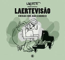 Icon image Laertevisão – Edição Especial: Coisas Que Não Esqueci