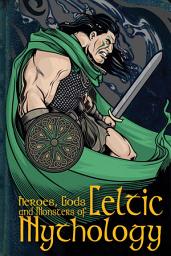 Icon image Heroes, Gods and Monsters of Celtic Mythology