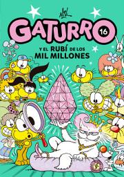 Icon image Gaturro 16. Gaturro y el rubí de los mil millones