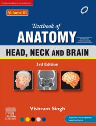 Icon image Textbook of Anatomy: Head, Neck and Brain, Vol 3, 3rd Updated Edition, eBook: Textbook of Anatomy: Head, Neck and Brain, Vol 3, 3rd Updated Edition, eBook, Edition 3