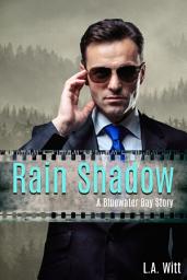 Icon image Rain Shadow: M/M Contemporary Over 40 Romance