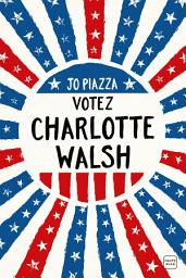 Icon image Votez Charlotte Walsh