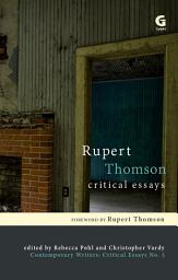 Icon image Rupert Thomson: Critical Essays