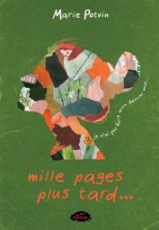 Icon image Mille pages plus tard – Je n’ai pas écrit mon dernier mot