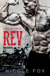 Icon image Rev (Book 2): A Motorcycle Club Romance