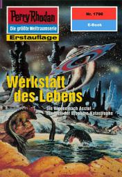 Icon image Perry Rhodan 1798: Werkstatt des Lebens: Perry Rhodan-Zyklus "Die Hamamesch"