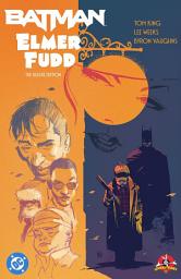 Icon image Batman/Elmer Fudd: The Deluxe Edition