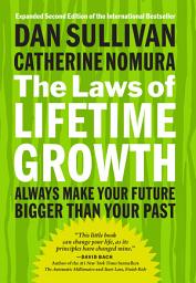 Icon image The Laws of Lifetime Growth: Always Make Your Future Bigger Than Your Past, Edition 2