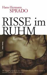Icon image Risse im Ruhm: Roman