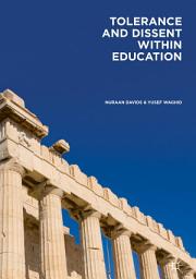 Icon image Tolerance and Dissent within Education: On Cultivating Debate and Understanding