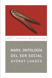 Icon image Marx, ontología del ser social