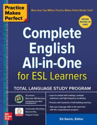 Icon image Practice Makes Perfect: Complete English All-in-One for ESL Learners