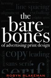 Icon image The Bare Bones of Advertising Print Design