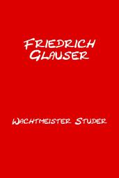Icon image Wachtmeister Studer: Mit einem Essay zu Friedrich Glauser