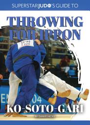 Icon image Ko-soto-gari: Japanese double World and Olympic Champion Keiji Suzuki leads all-star cast in this masterclass on one of judo’s most significant Ashi-waza
