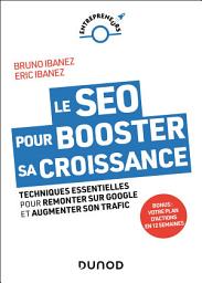 Icon image Le SEO pour booster sa croissance: Techniques essentielles pour remonter sur Google et augmenter son trafic