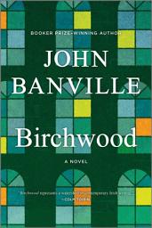 Icon image Birchwood: A Novel