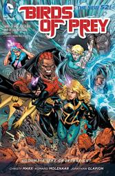 Icon image Birds of Prey Vol. 4: The Cruelest Cut