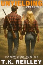 Icon image Unyielding (After The End #2) (postapocalyptic fiction)
