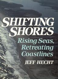 Icon image Shifting Shores: Rising Seas, Retreating Coastlines
