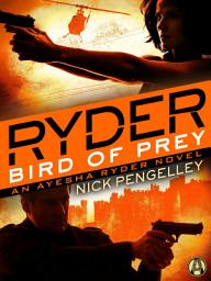 Icon image Ryder: Bird of Prey: An Ayesha Ryder Novel