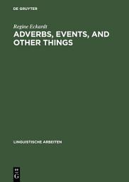 Icon image Adverbs, Events, and Other Things: Issues in the Semantics of Manner Adverbs