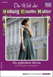 Icon image Die Welt der Hedwig Courths-Mahler 450: Die gefürchtete Herrin