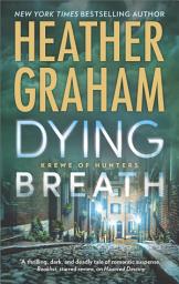 Icon image Dying Breath: A Heart-Stopping Novel of Paranormal Romantic Suspense