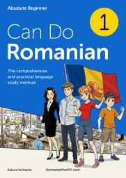 Icon image Can Do Romanian Textbook: The comprehensive and practical language study method