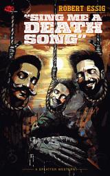 Icon image Sing Me A Death Song