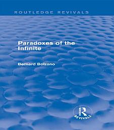Icon image Paradoxes of the Infinite (Routledge Revivals)