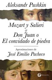 Icon image Mozart y Salieri / Don Juan o El convidado de piedra