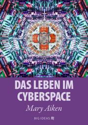 Icon image Das Leben im Cyberspace