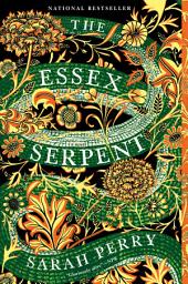 Icon image The Essex Serpent: A Novel