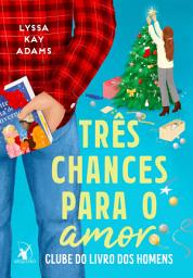 Icon image Três chances para o amor
