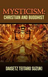 Icon image Mysticism, Christian and Buddhist