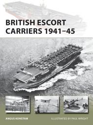 Icon image British Escort Carriers 1941–45