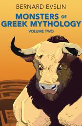 Icon image Monsters of Greek Mythology, Volume Two