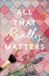 Icon image All That Really Matters (A McKenzie Family Romance)