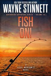 Icon image Fish On!: A Jesse McDermitt Novel