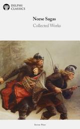 Icon image Delphi Collected Norse Sagas (Illustrated)