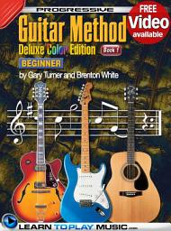 Icon image Progressive Guitar Method - Book 1: Teach Yourself How to Play Guitar (Free Video Available)