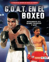 Icon image G.O.A.T. en el boxeo (Boxing's G.O.A.T.): Muhammad Ali, Manny Pacquiao y más