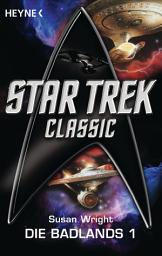 Icon image Star Trek: Die Badlands 1: Roman