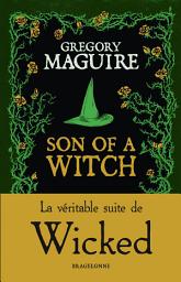 Icon image Son of a Witch : la Véritable Suite de Wicked