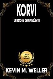 Icon image Korvi: La historia de un pingüinito