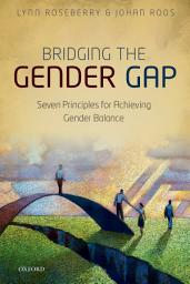 Icon image Bridging the Gender Gap: Seven Principles for Achieving Gender Balance