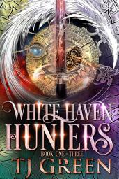Icon image White Haven Hunters Book 1-3: A Nephilim Hunters Thriller