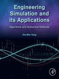 Icon image Engineering Simulation and its Applications: Algorithms and Numerical Methods