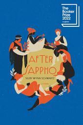 Icon image After Sappho: A Novel
